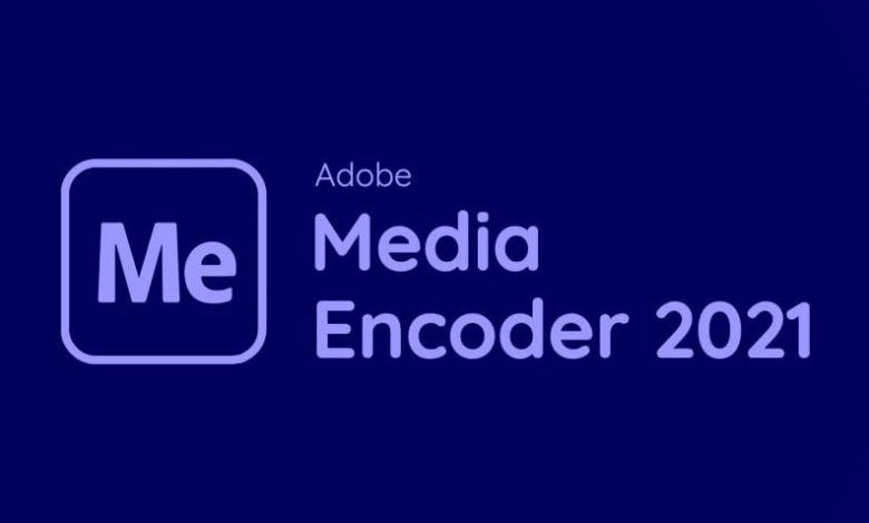 Download Adobe Media Encoder 2021
