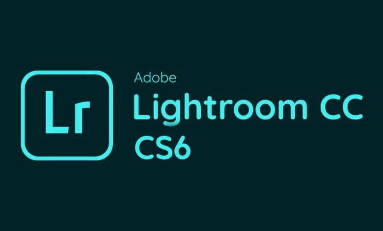 Download Adobe Lightroom Classic CS6